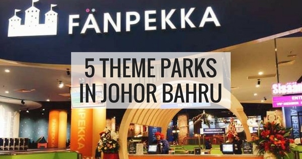 5 Theme Parks Johor Bahru